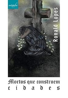 Livro Mortos que constroem cidades