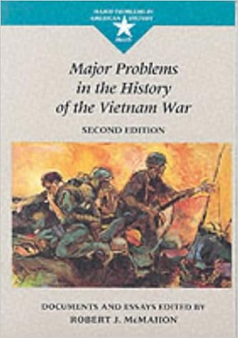 Major Problems in the History of the Vietnam War Documents and Essays Major Problems in American History Series