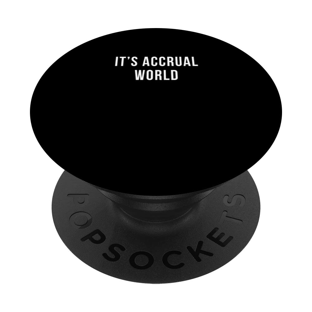 Accrual Taxes Accountant Controller CPA Bookkeeper Funny PopSockets Swappable PopGrip