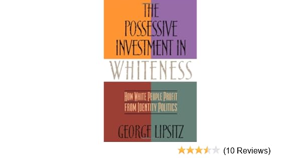 The possessive investment in whiteness pdf picture