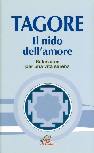 Il nido dell'amore. Riflessioni per una vita serena