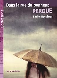 Dans la rue du bonheur, perdue