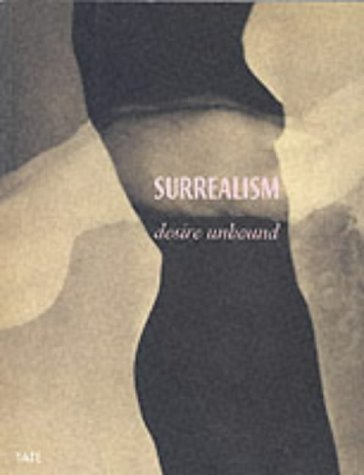 Surrealism: Desire Unbound 1854374087 Book Cover