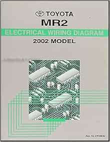 2002 Toyota MR2 Wiring Diagram Manual Original: Toyota: Amazon.com: Books