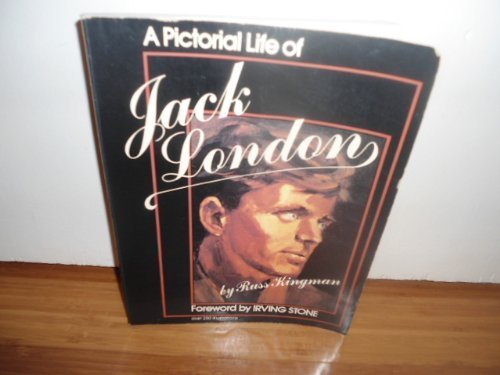 A Pictorial Life of Jack London
