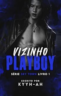 Livro Vizinho Playboy (Sky Town - Livro 1)