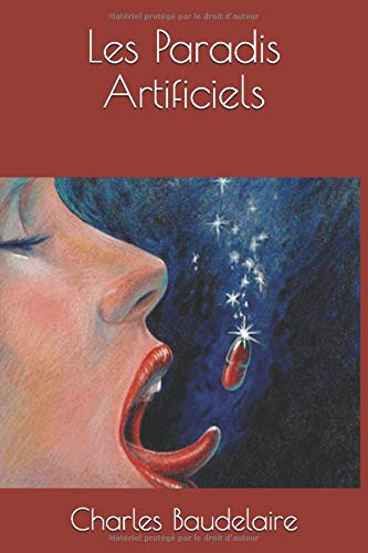 Les Paradis Artificiels French Edition Baudelaire Charles Montreal Irina Amazon Com Books