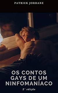 Livro Os Contos Gays de um Ninfomaníaco