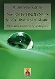 Image de Nanotechnologies & biochimie radicalaire: Vers une biologie quantique ? (French Edition)