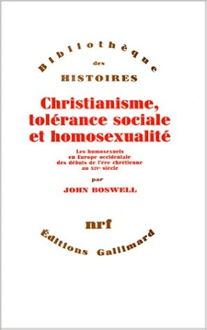 Amazon Fr Christianisme Tolerance Sociale Et Homosexualite Les Homosexuels En Europe Occidentale Des Debuts De L Ere Chretienne Au Xive Siecle Boswell John Tachet Alain Livres