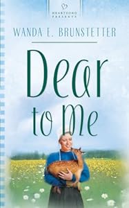 Dear To Me Book By Wanda E Brunstetter