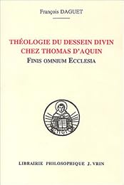 Théologie du dessein divin chez Thomas d'Aquin