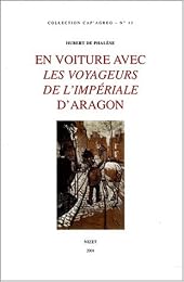 En voiture avec "Les voyageurs de l'impériale" d'Aragon