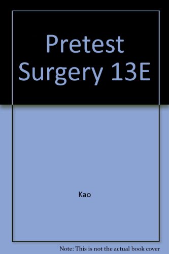 SURGERY PRETEST SELF-ASSESSMENT AND REVIEW
