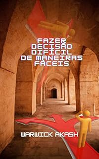 Livro Fazer Decisão difícil de maneiras fáceis