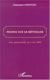 Propos sur le métissage