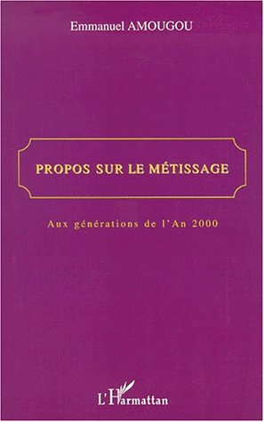 Propos sur le métissage