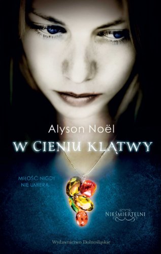 W cieniu klątwy (Nieśmiertelni, #3)
