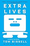 Extra Lives: Why Video Games Matter