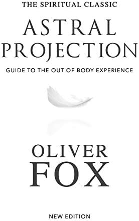 The Projection of the Astral Body] (By: S. Muldoon) [published