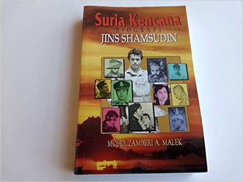 Suria Kencana Biografi Jins Shamsudin Siri Memoir Universiti Kebangsaan Malaysia Mohd Zamberi A Malek Amazon Com Books
