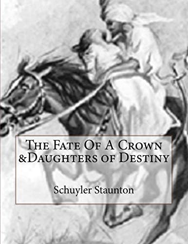 The Fate Of A Crown &Daughters of Destiny Paperback – April 29, 2017