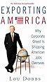 Exporting America: Why Corporate Greed Is Shipping American Jobs Overseas