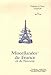 Miscellanées de France & de Navarre by