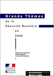 Grands thèmes de la sécurité routière en France en 2000