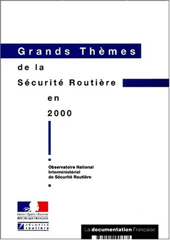 Grands thèmes de la sécurité routière en France en 2000