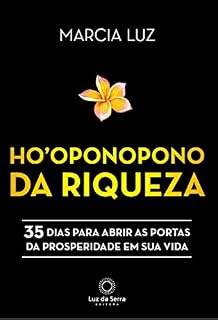 Livro Ho'oponopono da Riqueza: 35 dias para abrir as portas da prosperidade em sua vida