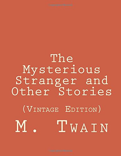 The Mysterious Stranger and Other Stories: (Vintage Edition) (Bestsellers: Classic Books)