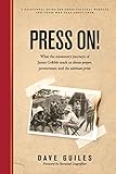 Press On!: What the missionary journeys of James