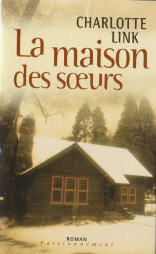 La maison des soeurs by Charlotte Link (Hardcover)