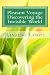 Pleasant Voyage Discovering the Invisible World: With the Works Of the Filipino Healers Roger Dumo a by Rinaldo Lampis