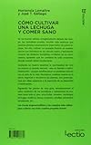 Image de Cómo cultivar una lechuga y comer sano: Guía práctica del cultivo de hortalizas para tener ensaladas frescas todo el año (Cuadrilátero de libros)