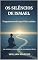 Livro OS SILÊNCIOS DE ISMAEL: FRAGMENTOS DE UMA VIDA AUTISTA (William Marcos — Œuvres en Langue Portugaise Livro 2)