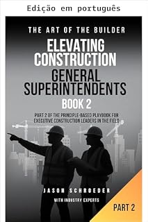 Livro Elevando superintendentes gerais de construção - Livro 2 (A arte do construtor 29)