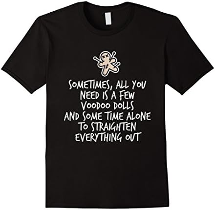 Mens All You Need Is A Few Voodoo Dolls Tee Funny Revenge Petty 2XL Black