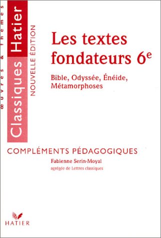 Les  textes fondateurs, 6e