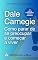 Livro Como parar de se preocupar e começar a viver: Edição para jovens. Proibido para maiores de 21 anos. (Dale Carnegie - Edição Exclusiva Amazon - Coleção)