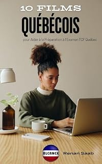 Livro 10 Films Québécois : pour Aider à la Préparation à l’Examen TCF Québec