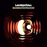 Late Night Tales: Badbadnotgood unmixed