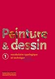 Peinture & dessin : Vocabulaire typologique et technique, 2 volumes by