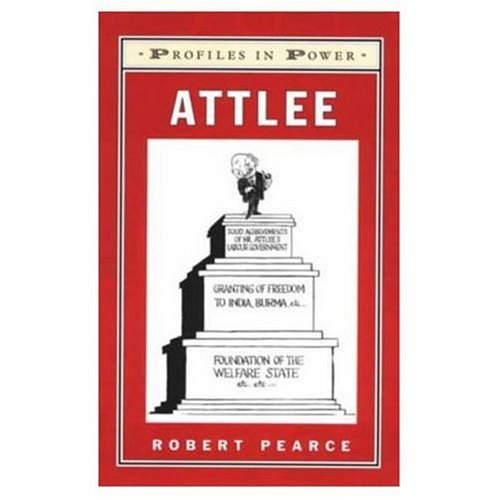 Attlee (Profiles in Power Series)