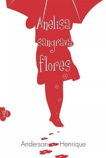Livro Anelisa Sangrava Flores