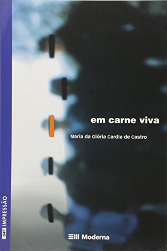 Em Carne Viva (Em Portuguese do Brasil)