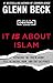 It IS About Islam: Exposing the Truth About ISIS, Al Qaeda, Iran, and the Caliphate (The Control Series)