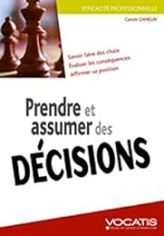 Prendre et assumer des décisions