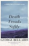 Death Treads Softly (A Cozy Mystery Thriller) (Inspector Little John Series)
